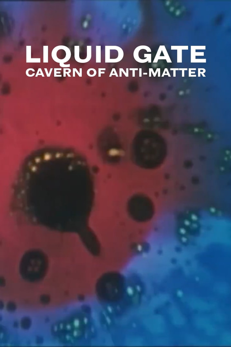 Cavern of Anti-Matter - Liquid Gate poster background