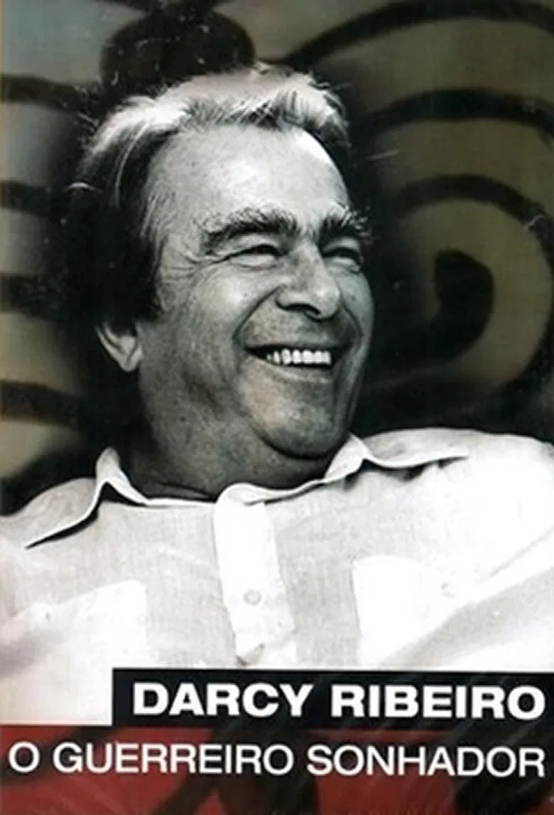 Darcy Ribeiro, O Guerreiro Sonhador poster background