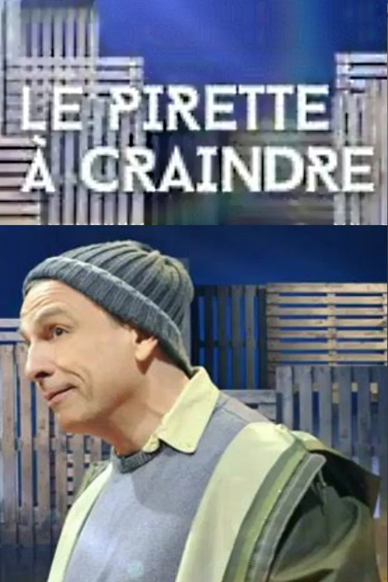 François Pirette : Le Pirette à craindre poster background