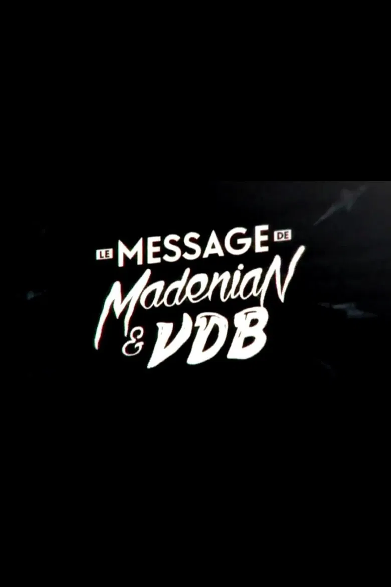 Le message de Madénian et VDB poster background