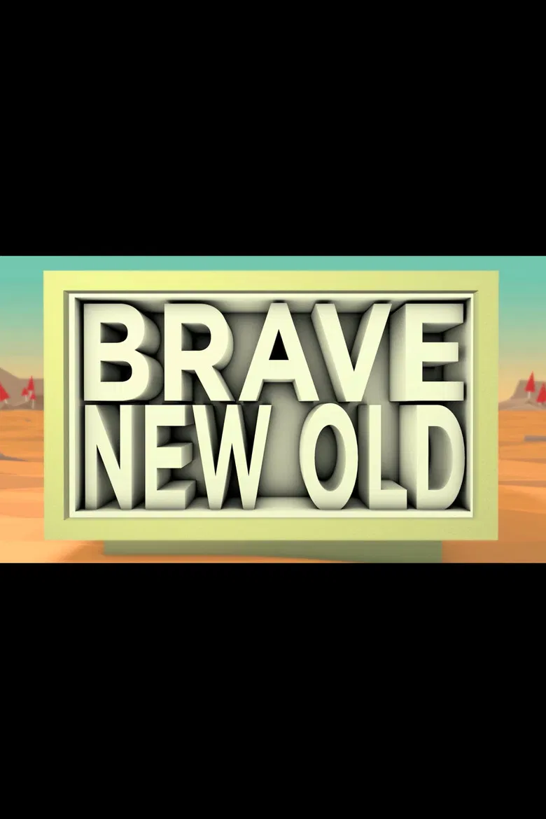 Brave New Old poster background