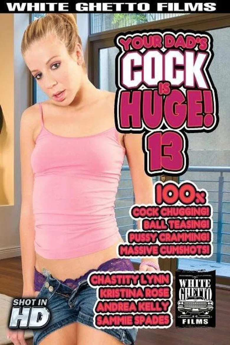 Your Dad's Cock Is Huge! 13 poster background