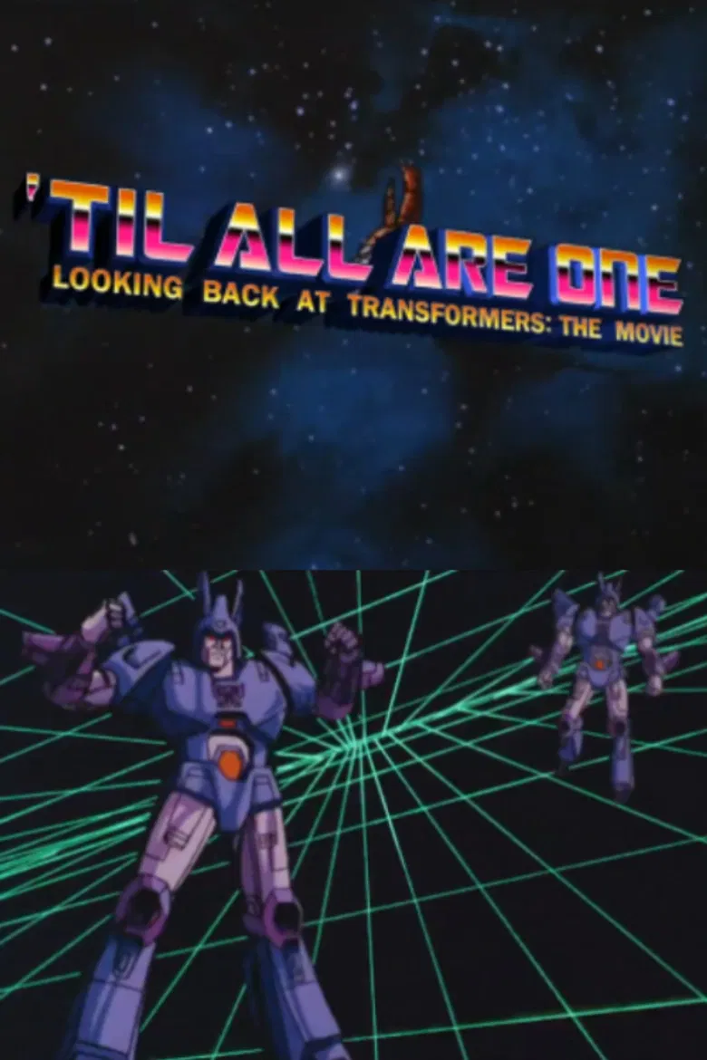 'Til All Are One: Looking Back at Transformers - The Movie poster background