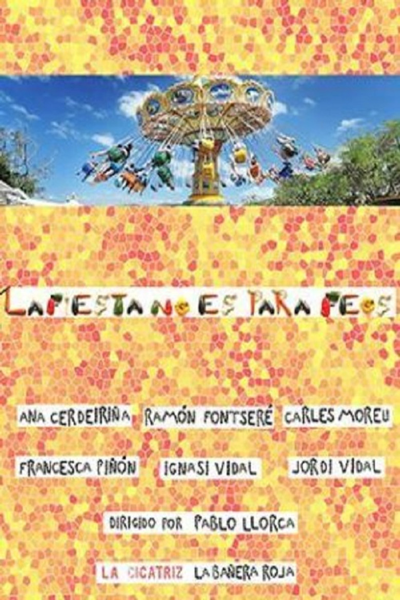 La fiesta no es para feos poster background