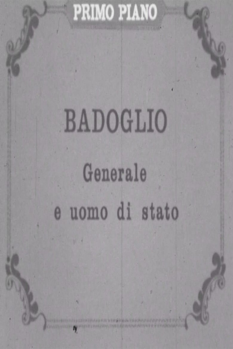 Badoglio: generale e uomo di stato poster background