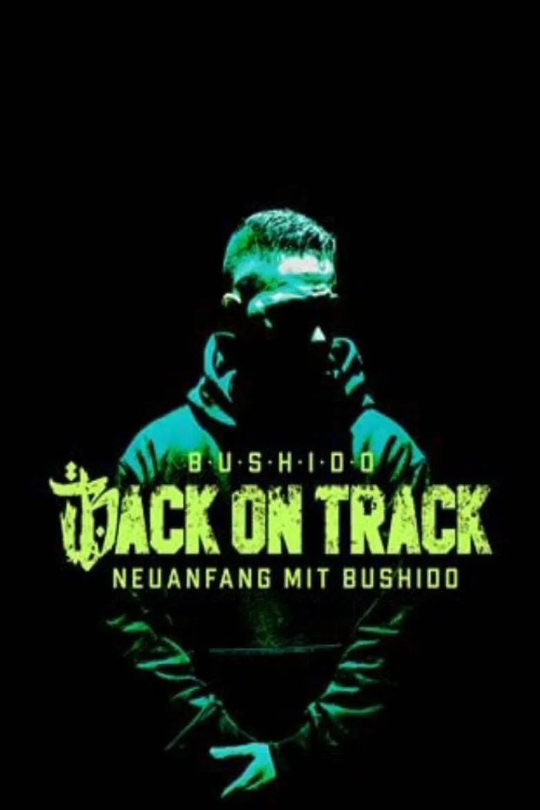 Back on Track - Neuanfang mit Bushido poster background
