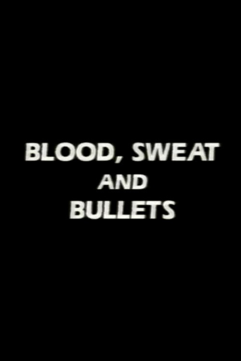 Blood, Sweat and Bullets poster background