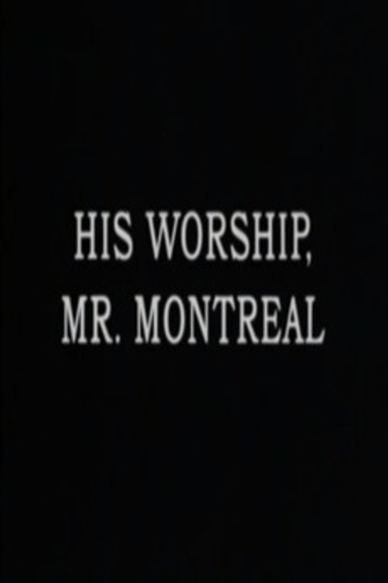 His Worship, Mr. Montréal poster background