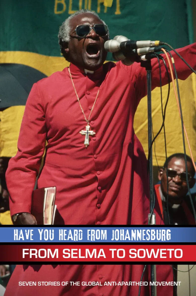 Have You Heard from Johannesburg: From Selma to Soweto poster background