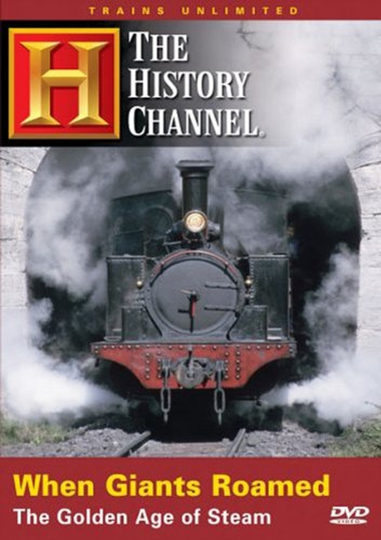 When Giants Roamed: The Golden Age of Steam poster background