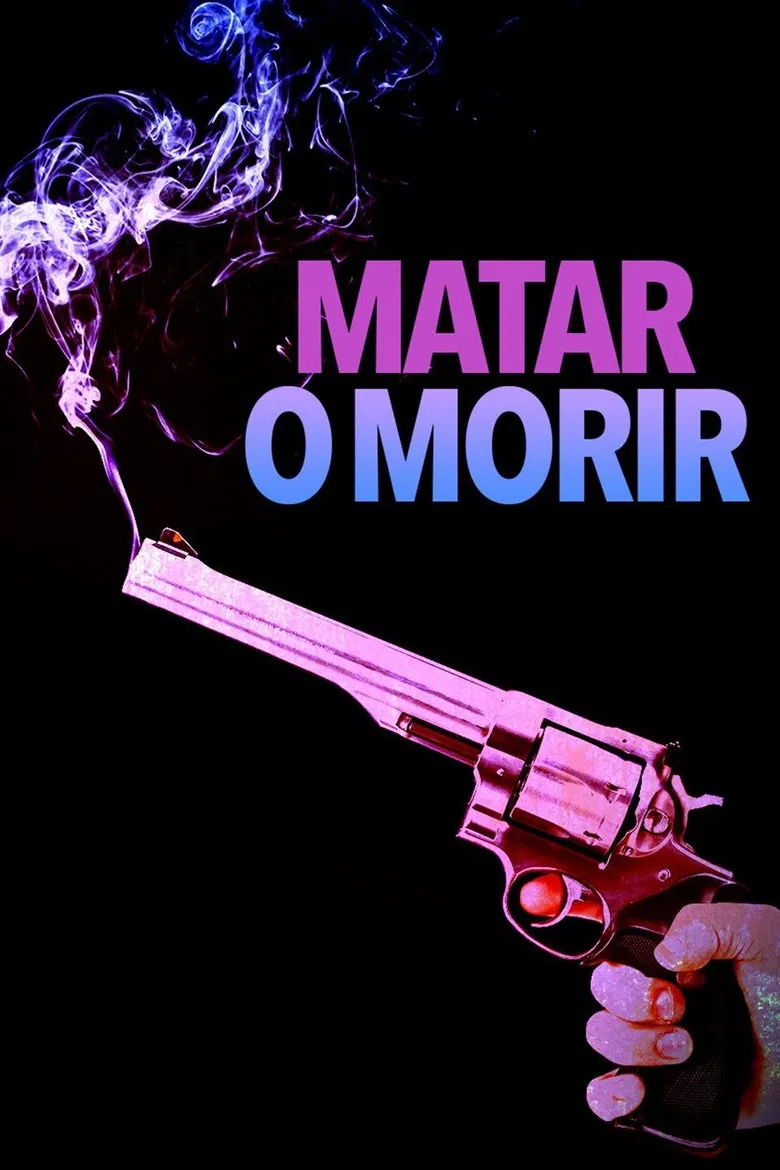 Matar o morir poster background