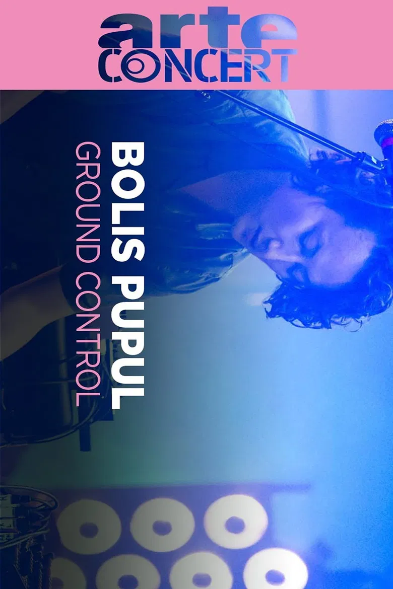 Bolis Pupul @ Ground Control poster background