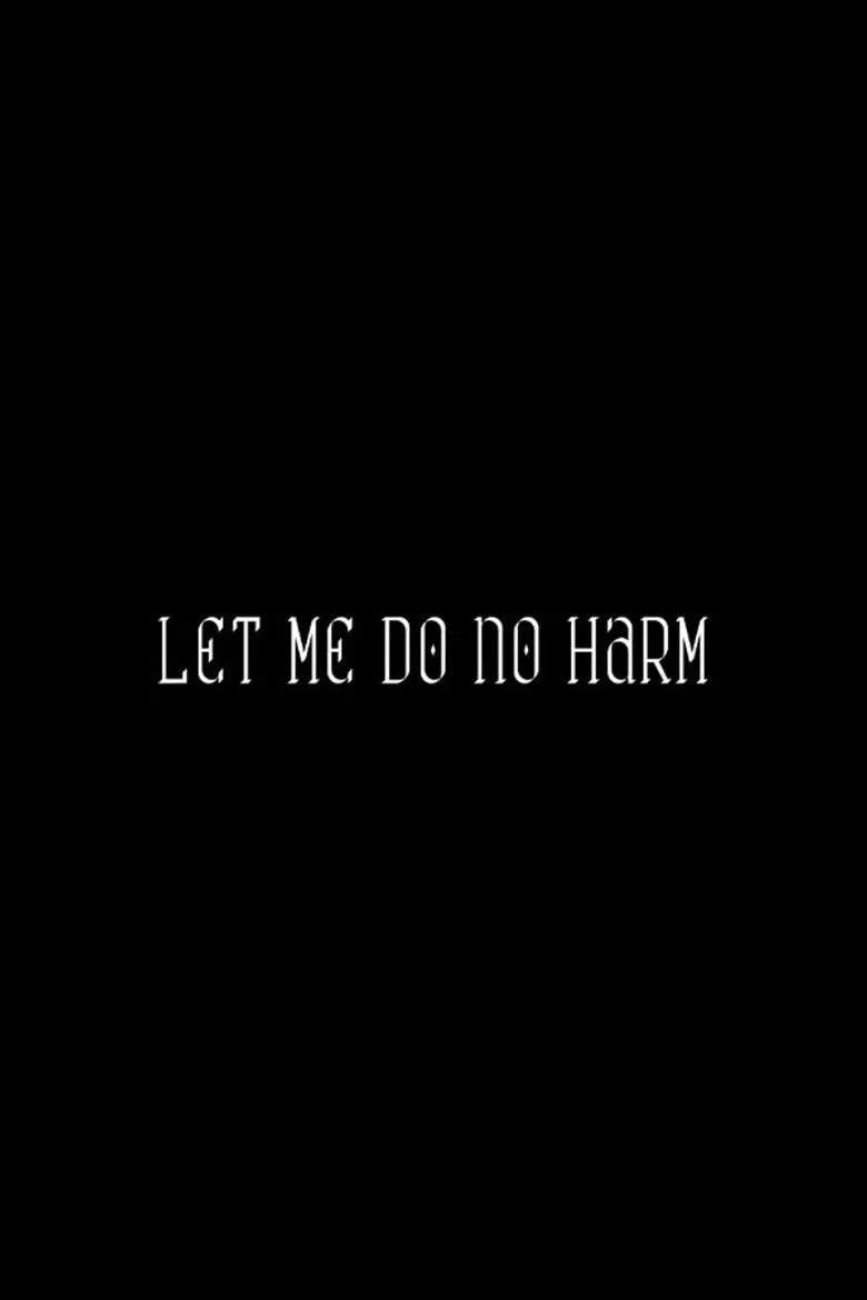Let Me Do No Harm poster background