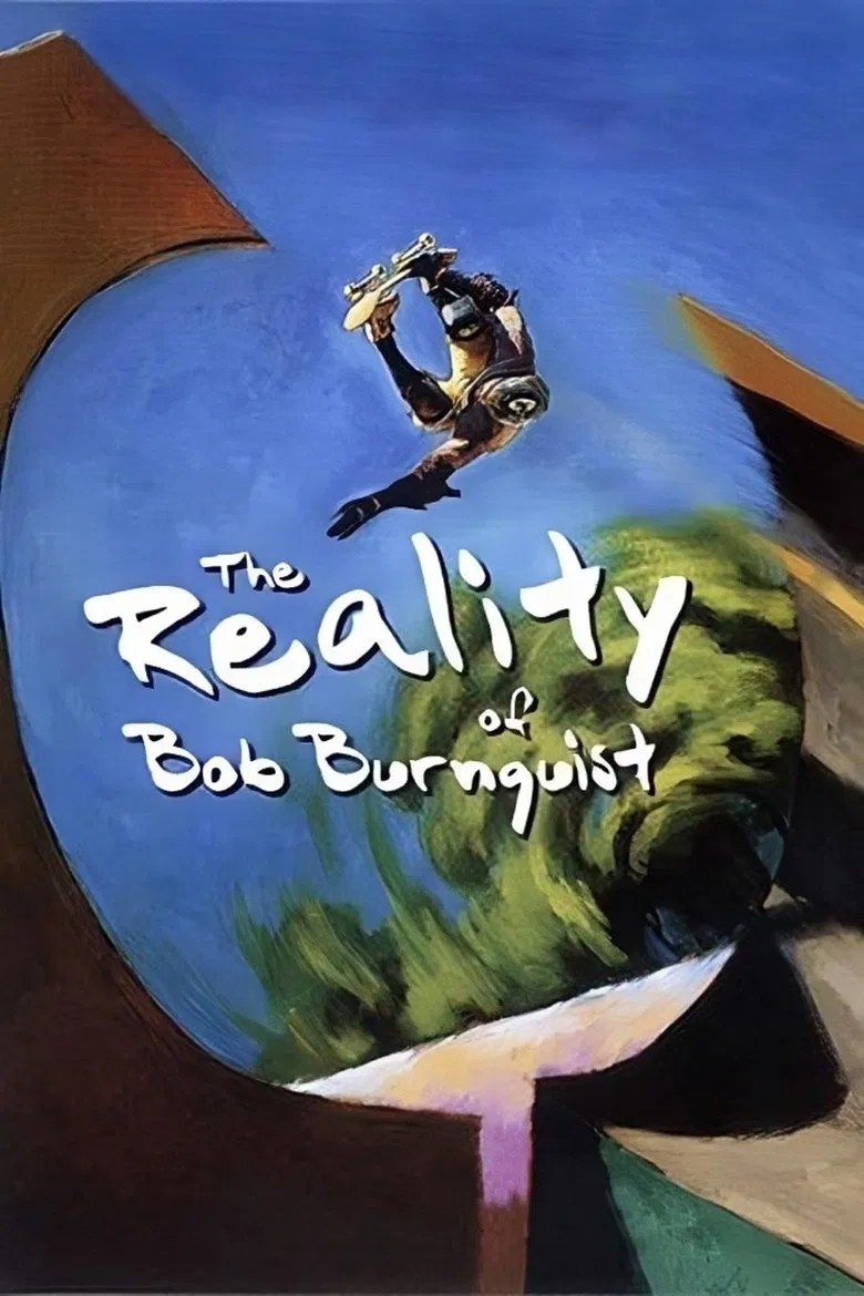 The Reality of Bob Burnquist poster background