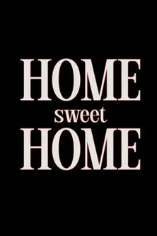 Home Sweet Home poster background
