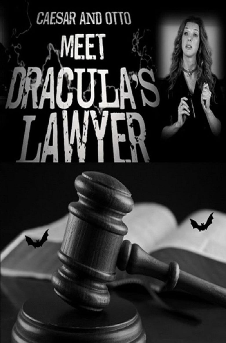 Caesar and Otto meet Dracula’s Lawyer poster background