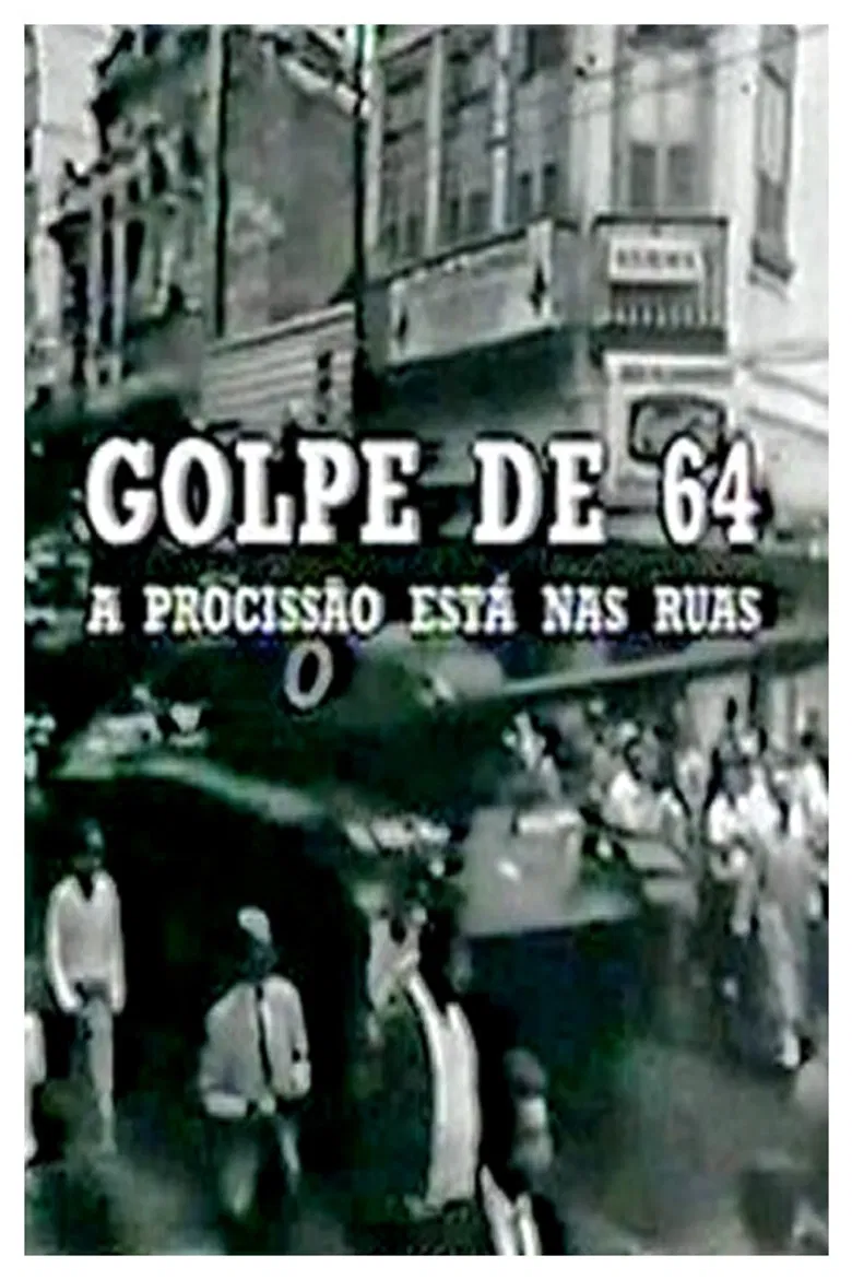 Golpe de 64: a Procissão Está nas Ruas poster background