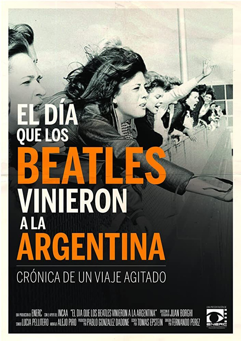 El día que los Beatles vinieron a la Argentina poster background
