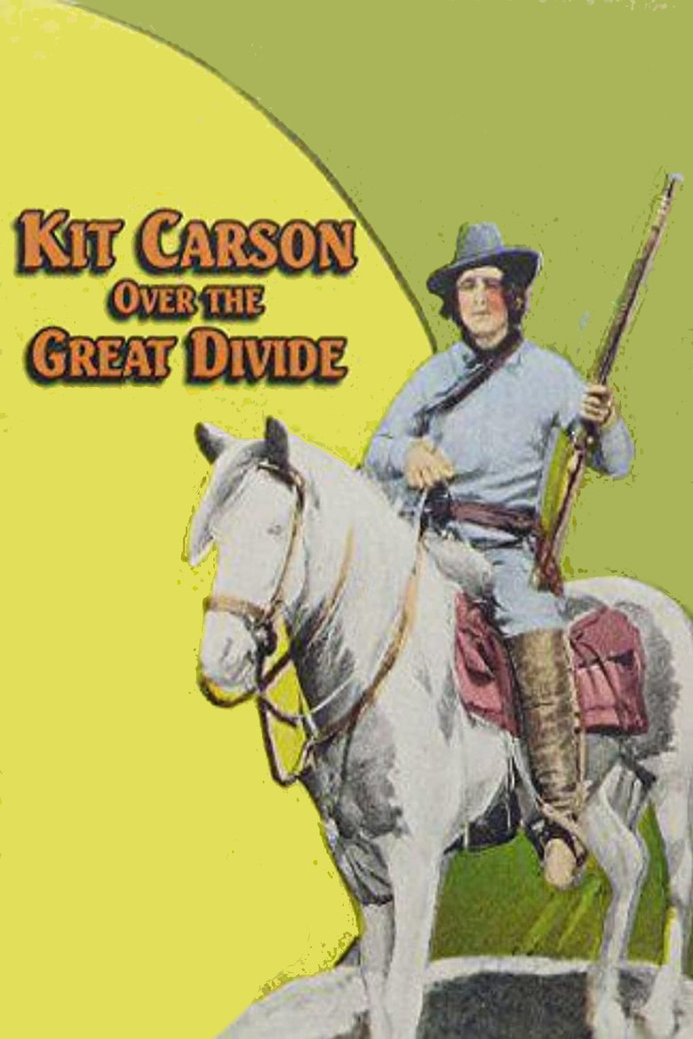 Kit Carson Over the Great Divide poster background