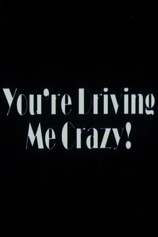 You're Driving Me Crazy poster background