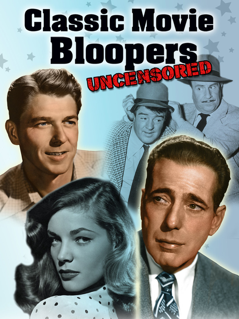 Classic Movie Bloopers: Uncensored poster background