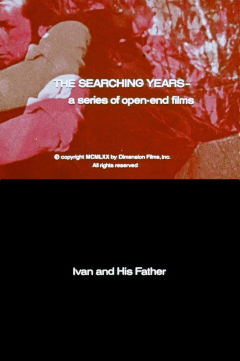 The Searching Years: Ivan and His Father poster background