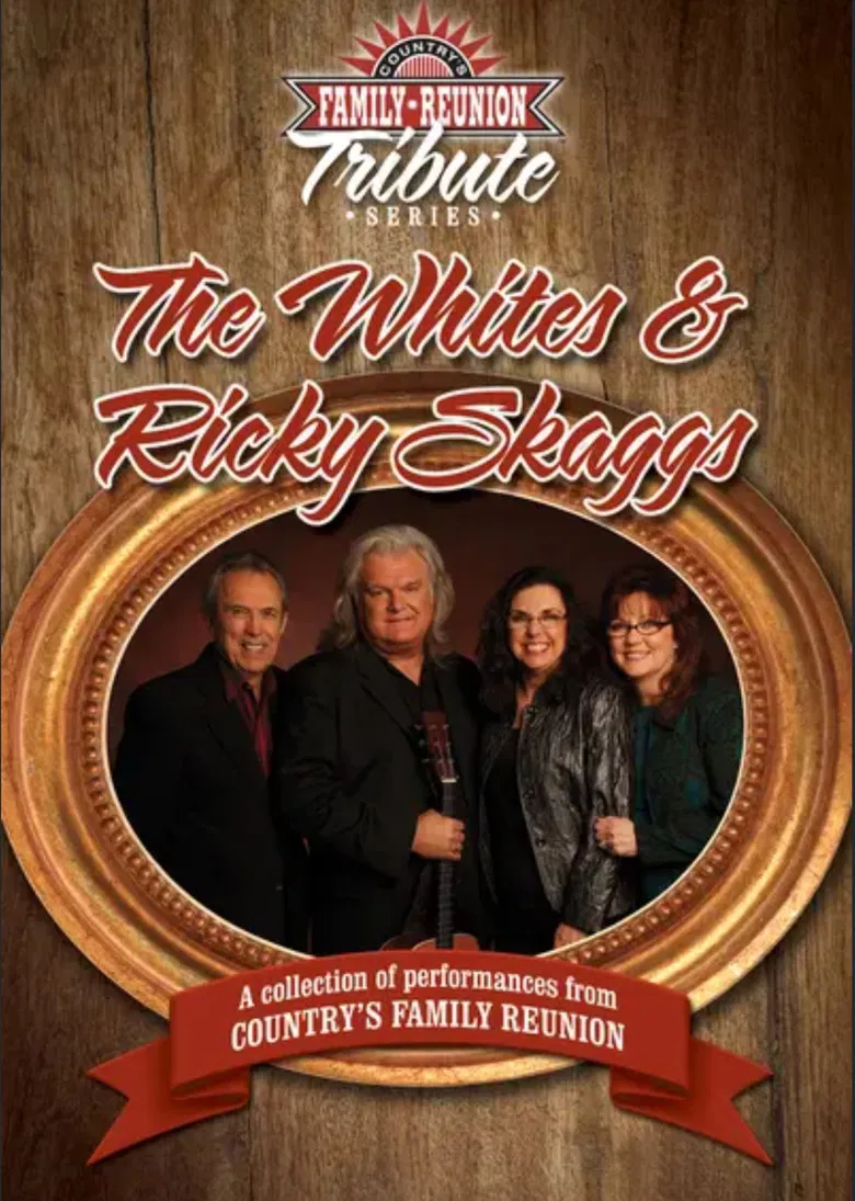 Country's Family Reunion Tribute Series: The Whites & Ricky Skaggs poster background