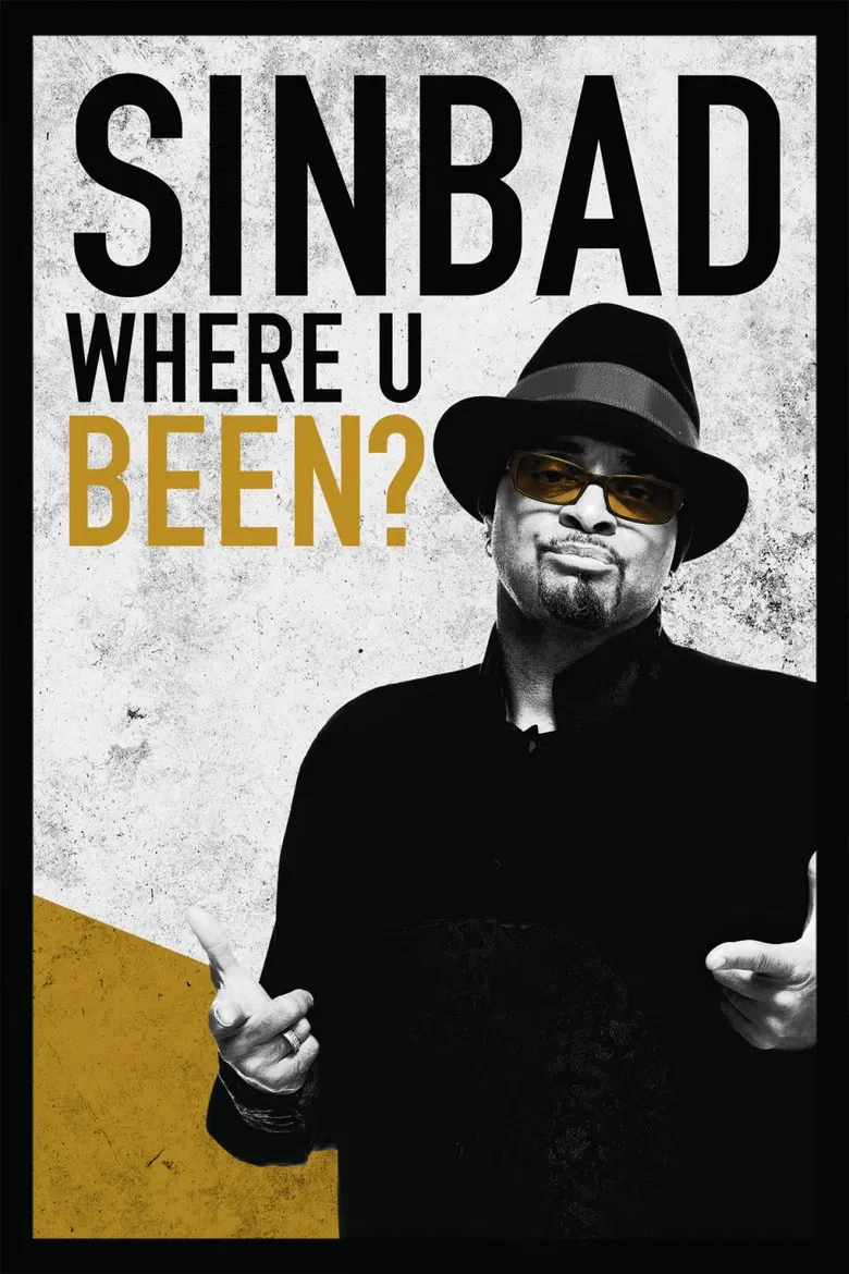 Sinbad: Where U Been? poster background
