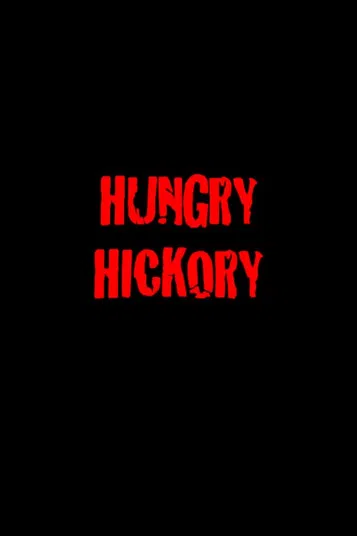 Hungry Hickory poster background