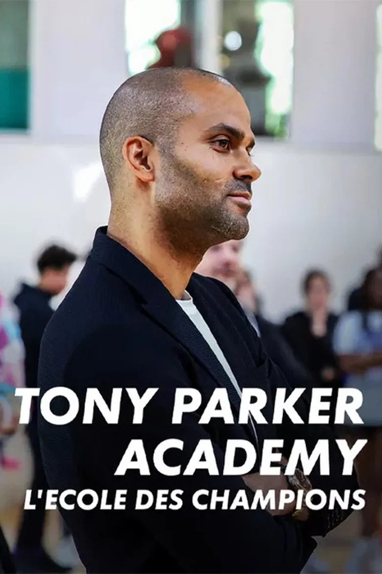 Tony Parker Academy : un an à l'école des champions poster background