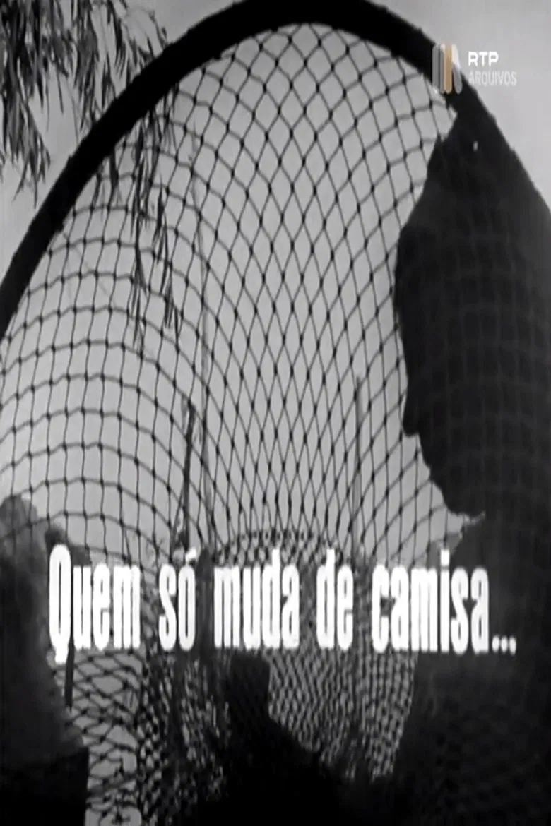 Quem Só Muda de Camisa… poster background