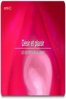 Désir et plaisir - Le secret de la libido poster background
