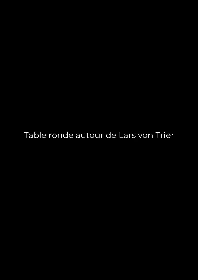Table ronde autour de Lars von Trier poster background