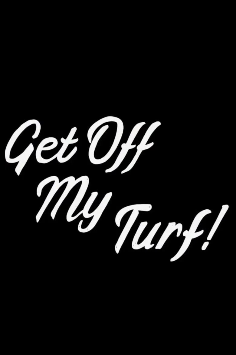 Get Off My Turf! poster background