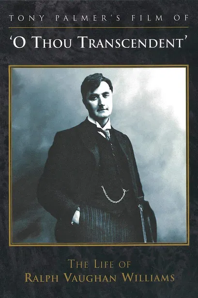 O Thou Transcendent: The Life of Ralph Vaughan Williams poster background