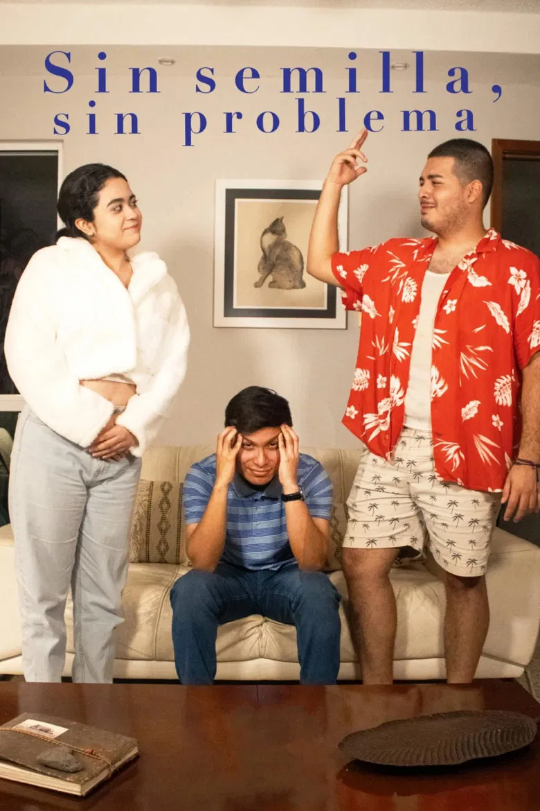 Sin semilla, sin problema poster background