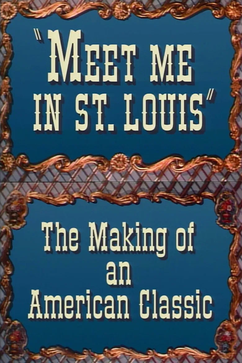 Meet Me in St. Louis: The Making of an American Classic poster background