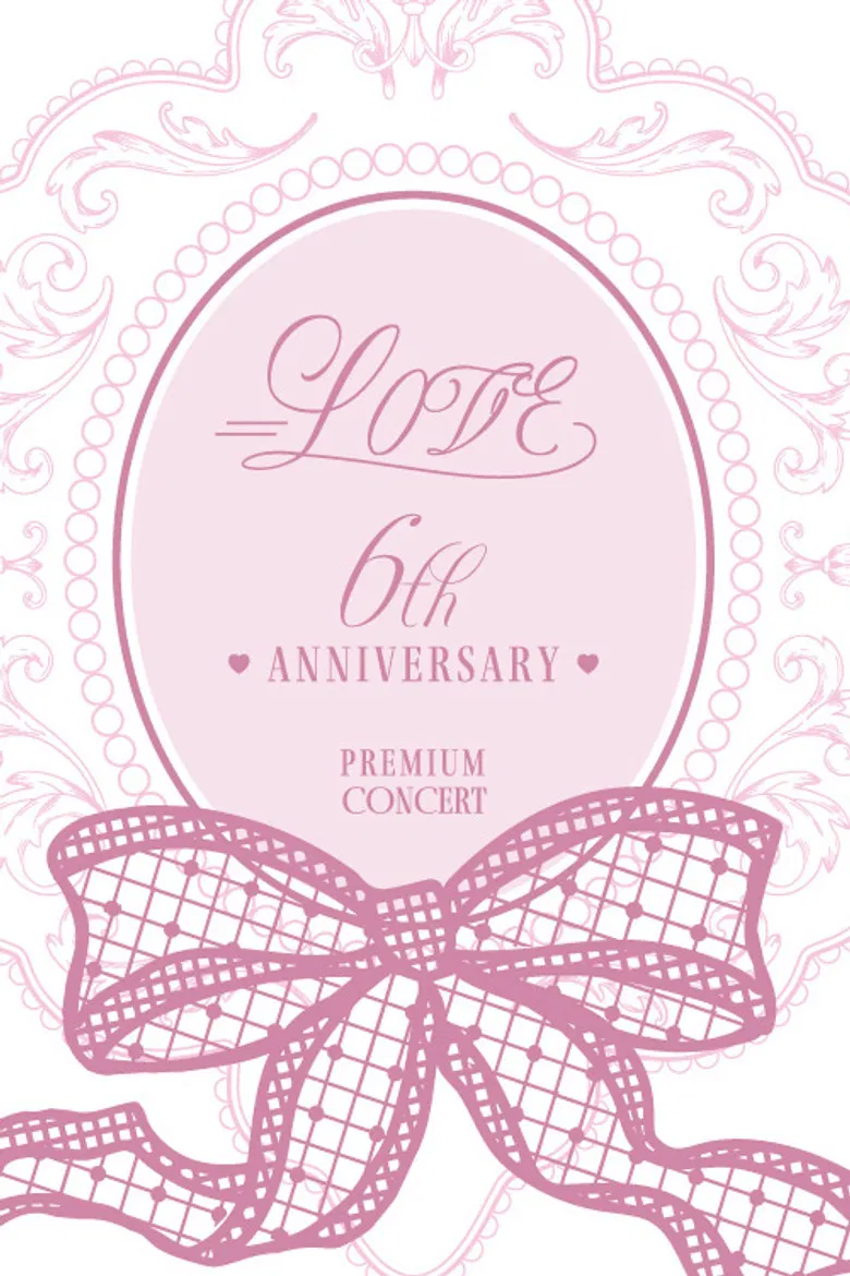 =LOVE 6th ANNIVERSARY PREMIUM CONCERT poster background