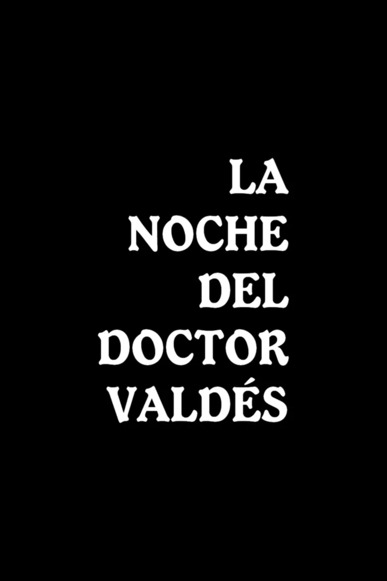 La noche del doctor Valdés poster background