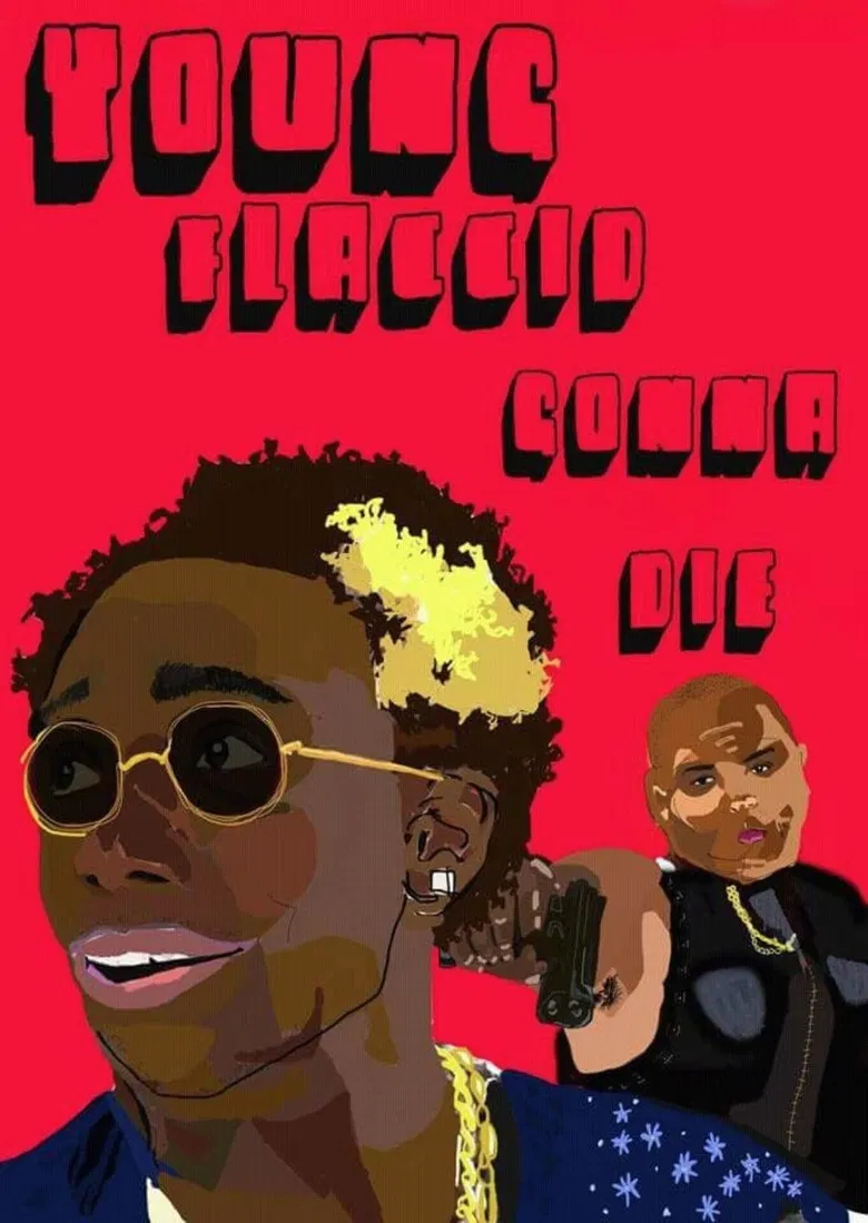 Young Flaccid Gonna Die poster background