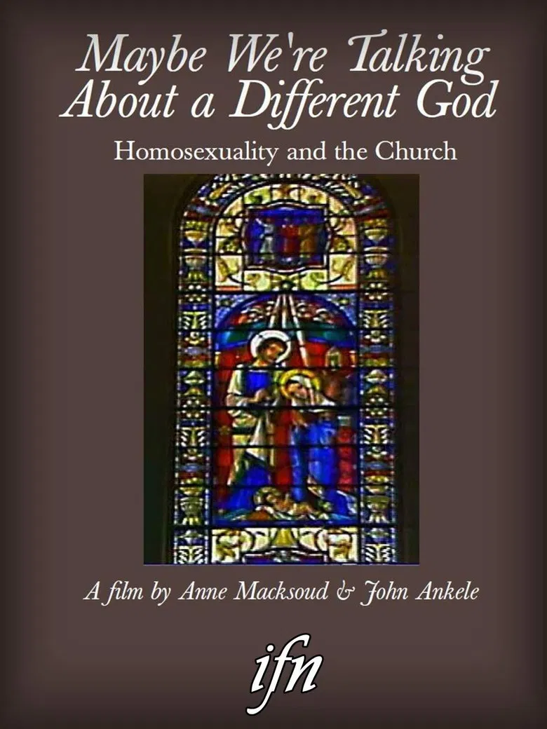Maybe We're Talking About A Different God: Homosexuality and the Church poster background