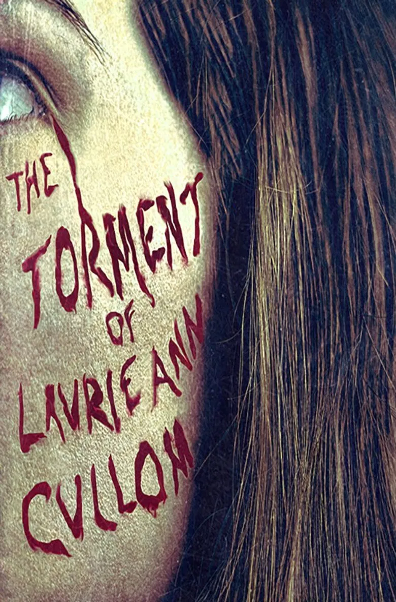 The Torment of Laurie Ann Cullom poster background