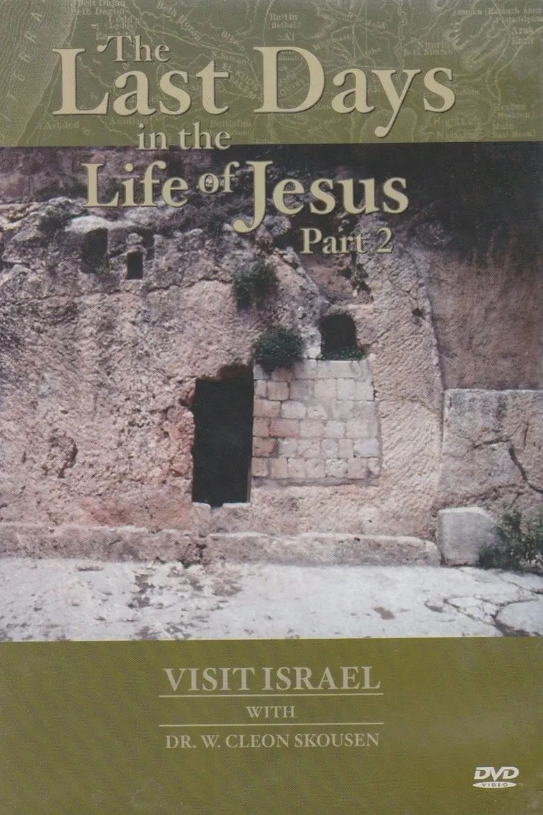 Visit israel with Dr. W. Cleon Skousen - The Last Days in the Life of Jesus (Part 2) poster background