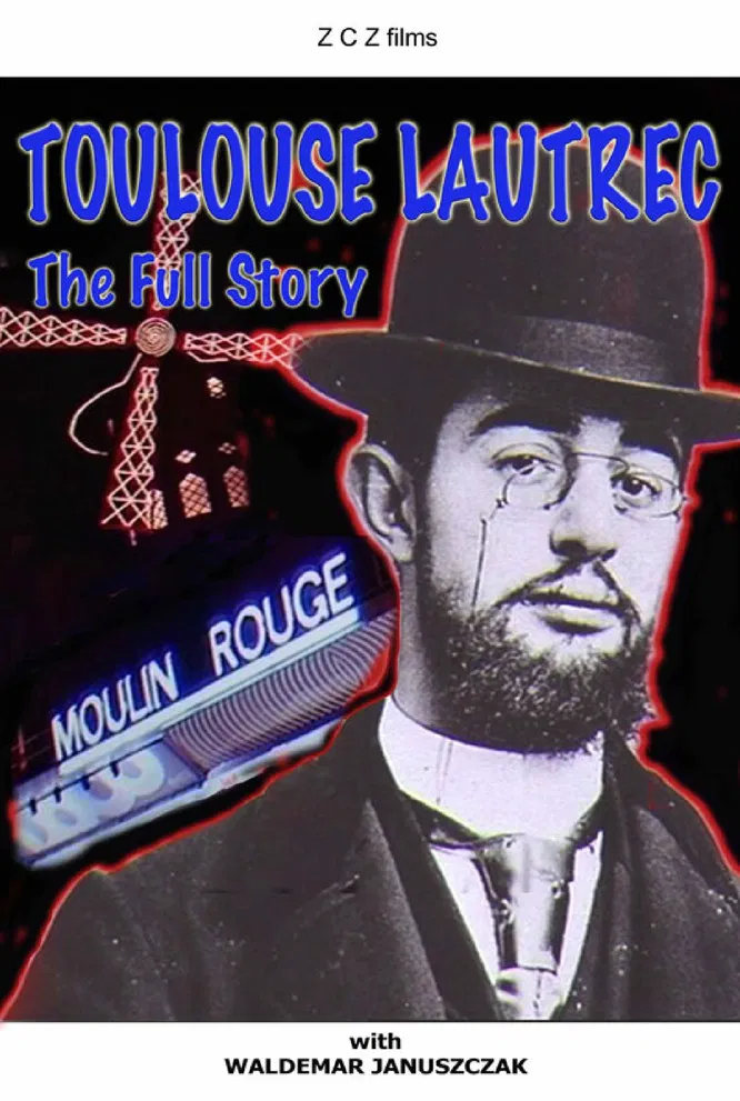 Toulouse-Lautrec: The Full Story poster background