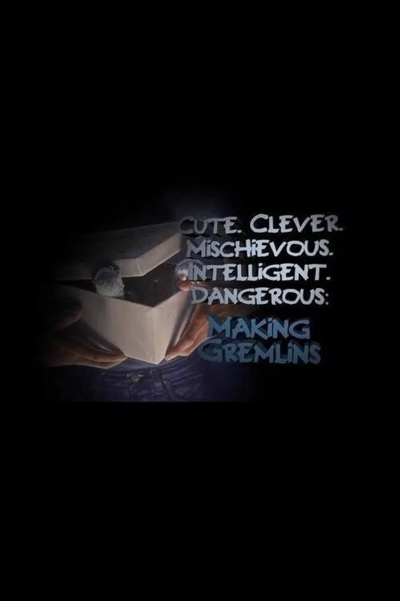Cute. Clever. Mischievous. Intelligent. Dangerous: Making Gremlins poster background