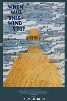 When Will This Wind Stop poster background