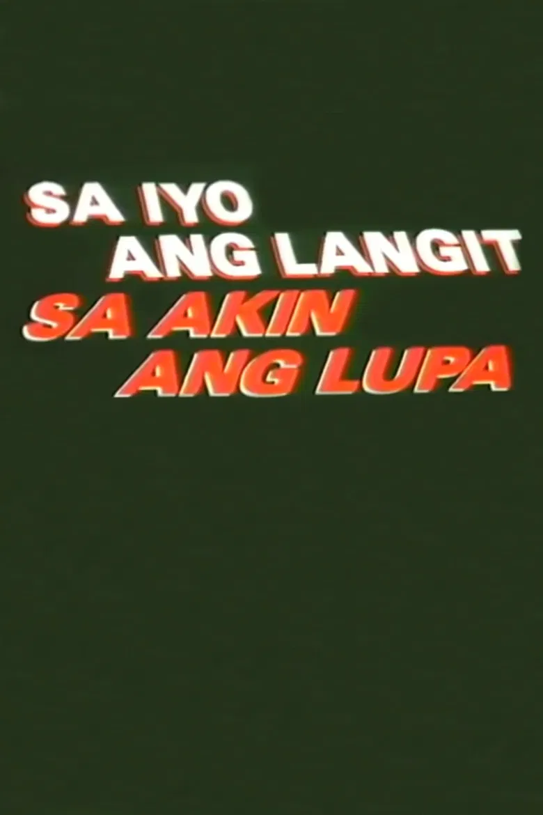 Sa Iyo Ang Langit Sa Akin Ang Lupa poster background