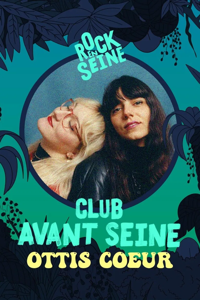 Club avant Seine : Ottis Cœur - Rock en Seine 2022 poster background