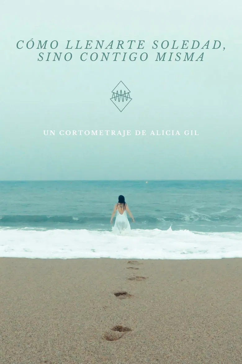 Cómo llenarte, soledad (sino contigo misma) poster background