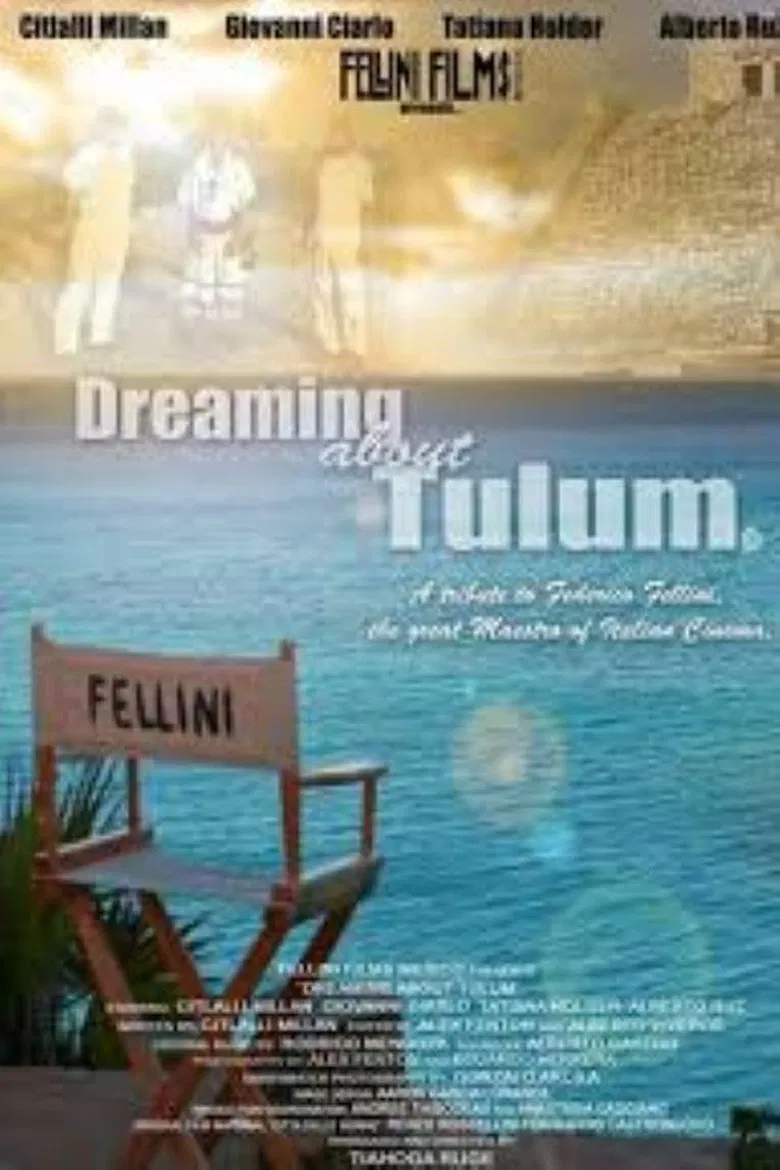 Dreaming About Tulum: A Tribute to Federico Fellini poster background